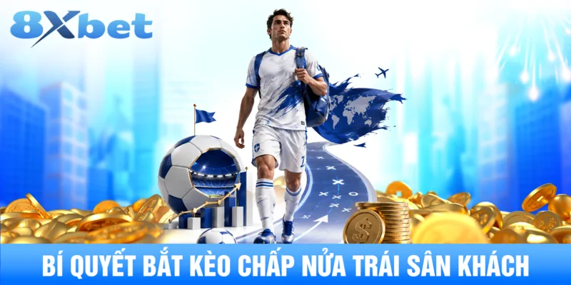 Bí quyết bắt kèo chấp nửa trái sân khách