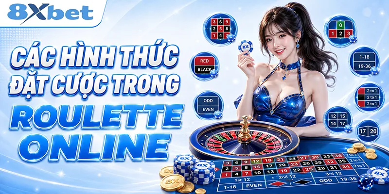 Các hình thức đặt cược trong roulette online