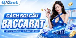 Cách Soi Cầu Baccarat - Bí Quyết Bat Cầu Chuẩn Từ Cao Thủ