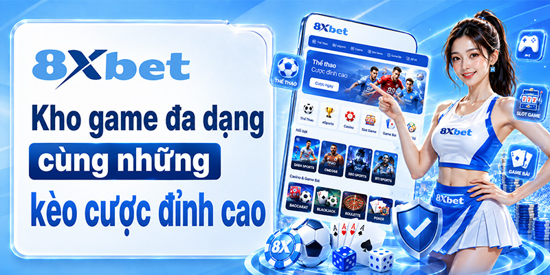 Kho game đa dạng cùng những kèo cược đỉnh cao