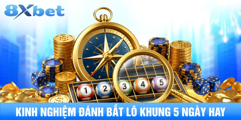 Kinh nghiệm đánh bắt lô khung 5 ngày hay