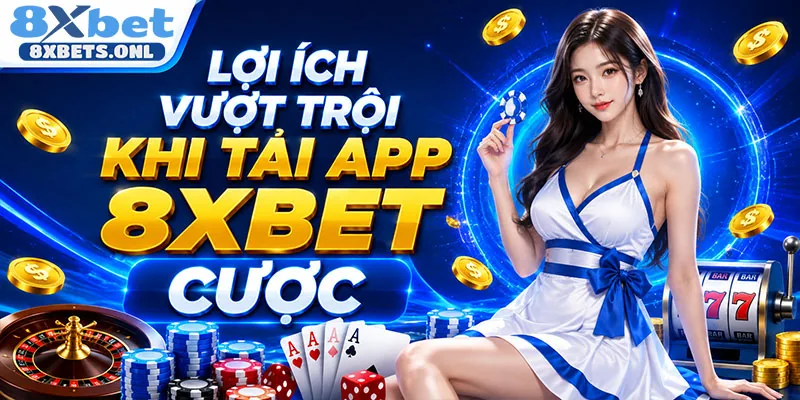 Lợi ích vượt trội khi sử dụng app cược