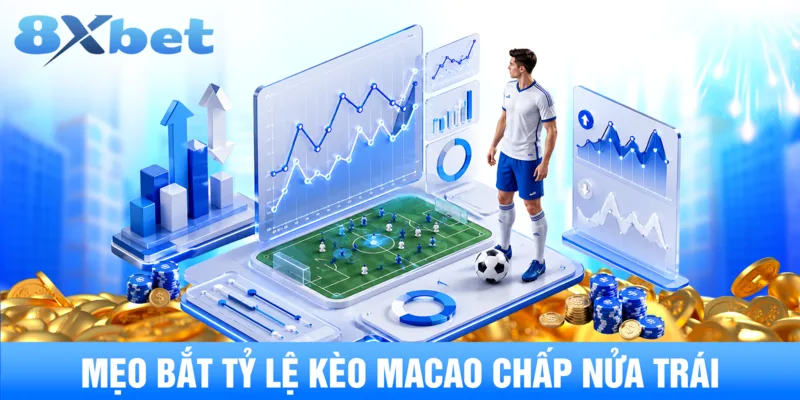 Meo bat ty le keo macao chap nua trai