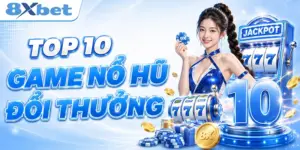 Top 10 Game Nổ Hũ Đổi Thưởng: Luật Và Mẹo Chơi Thắng Lớn