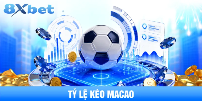 Tỷ Lệ Kèo Macao Là Gì? Hướng Dẫn Đọc Kèo Chuẩn Nhất 2026